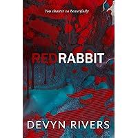 Red Rabbit: You Shatter So Beautifully Red Rabbit: You Shatter So Beautifully Paperback Kindle Hardcover