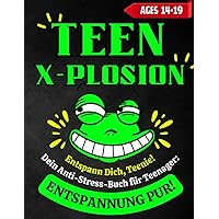 Entspann Dich, Teenie! Dein Anti-Stress-Buch für Teenager: Entspannung pur! (German Edition) Entspann Dich, Teenie! Dein Anti-Stress-Buch für Teenager: Entspannung pur! (German Edition) Paperback