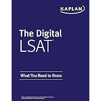 The Digital LSAT: What You Need to Know (Kaplan Test Prep) The Digital LSAT: What You Need to Know (Kaplan Test Prep) Kindle
