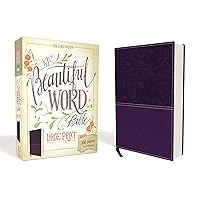 KJV, Beautiful Word Bible, Large Print, Leathersoft, Purple, Red Letter Edition: 500 Full-Color Illustrated Verses KJV, Beautiful Word Bible, Large Print, Leathersoft, Purple, Red Letter Edition: 500 Full-Color Illustrated Verses Imitation Leather Hardcover