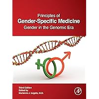 Principles of Gender-Specific Medicine: Gender in the Genomic Era Principles of Gender-Specific Medicine: Gender in the Genomic Era Kindle Hardcover