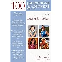 100 Questions & Answers About Eating Disorders 100 Questions & Answers About Eating Disorders Paperback