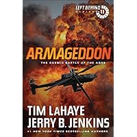 Armageddon: The Cosmic Battle of the Ages (Left Behind Series Book 11) The Apocalyptic Christian Fiction Thriller and Suspense Series About the End Times Armageddon: The Cosmic Battle of the Ages (Left Behind Series Book 11) The Apocalyptic Christian Fiction Thriller and Suspense Series About the End Times Audible Audiobook Paperback Kindle Hardcover Mass Market Paperback Audio CD