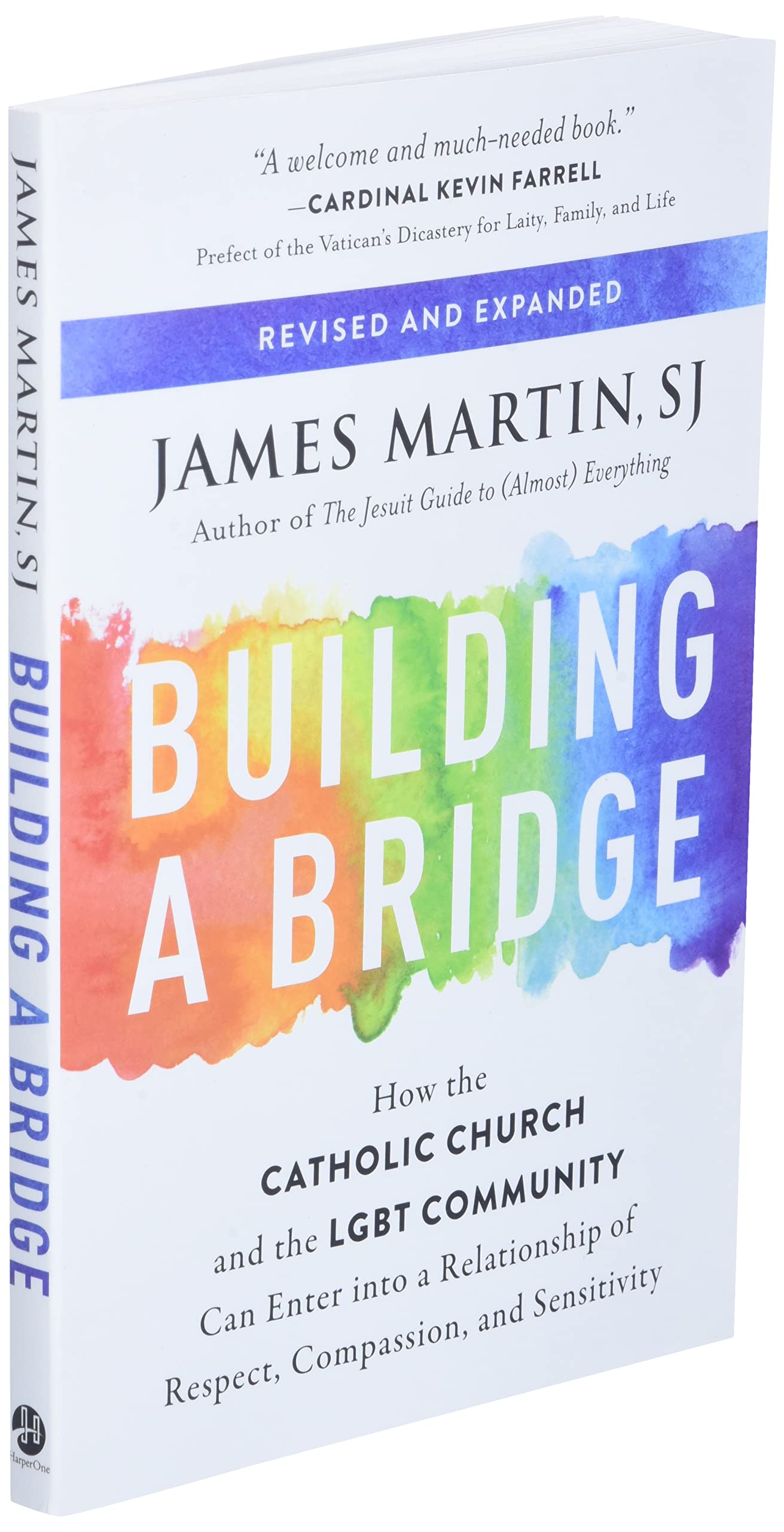 Building a Bridge: How the Catholic Church and the LGBT Community Can Enter into a Relationship of Respect, Compassion, and Sensitivity