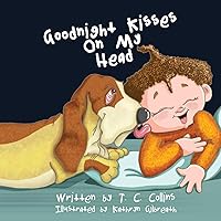 Goodnight Kisses On My Head Goodnight Kisses On My Head Paperback Kindle