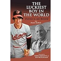 The Luckiest Boy in the World The Luckiest Boy in the World Paperback Kindle