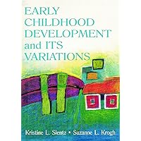 Early Childhood Development and Its Variations (Lea's Early Childhood Education Series) Early Childhood Development and Its Variations (Lea's Early Childhood Education Series) Paperback Kindle Hardcover