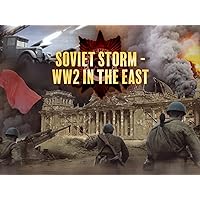 Soviet Storm: World War II in the East