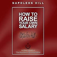 How to Raise Your Own Salary How to Raise Your Own Salary Audible Audiobook Paperback Kindle Hardcover MP3 CD