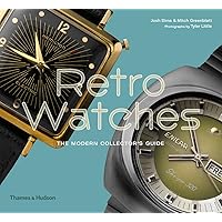 Retro Watches: The Modern Collectors' Guide Retro Watches: The Modern Collectors' Guide Hardcover Paperback