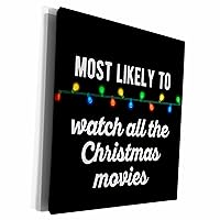 3dRose Most Likely to Watch All the Christmas Movies - Museum Grade Canvas Wrap (cw-382337-1)