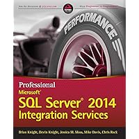 Professional Microsoft SQL Server 2014 Integration Services (Wrox Programmer to Programmer) Professional Microsoft SQL Server 2014 Integration Services (Wrox Programmer to Programmer) Paperback Kindle