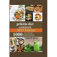 Prikitin diet cookbook: 1000 days of Deliciously wholesome to nourish your body with flavorful delights Prikitin diet cookbook: 1000 days of Deliciously wholesome to nourish your body with flavorful delights Paperback