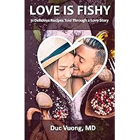 Love is Fishy: 31 Delicious Recipes Told Through a Love Story