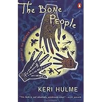 The Bone People: Booker Prize Winner (A Novel) The Bone People: Booker Prize Winner (A Novel) Paperback Hardcover
