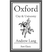 Oxford: City and University Oxford: City and University Kindle Paperback Hardcover MP3 CD Library Binding