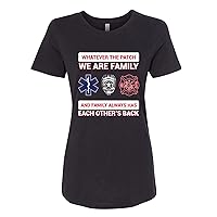 Whatever The Patch We are Family EMS Police FIREWomens T-Shirts Fit