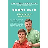 Count Us In: Growing Up with Down Syndrome (A Harvest Book) Count Us In: Growing Up with Down Syndrome (A Harvest Book) Paperback Kindle Hardcover
