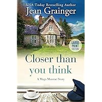 Closer than you think: A Mags Munroe Story (The Mags Munroe Series) Closer than you think: A Mags Munroe Story (The Mags Munroe Series) Paperback Hardcover