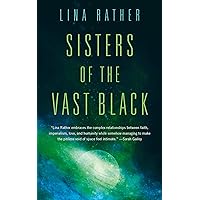 Sisters of the Vast Black (Our Lady of Endless Worlds Book 1) Sisters of the Vast Black (Our Lady of Endless Worlds Book 1) Kindle Paperback Audible Audiobook Audio CD