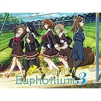 Sound! Euphonium, Season 3 (Original Japanese Version)
