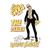 The Dealer: The Deranged, Ultra-Violent Crime Epic! (In Their Shoes)