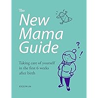 The New Mama Guide: Taking care of yourself in the first 6 weeks after birth (Keep It Scrappy) The New Mama Guide: Taking care of yourself in the first 6 weeks after birth (Keep It Scrappy) Kindle Paperback