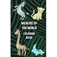 Wildlife of the World: Coloring Book
