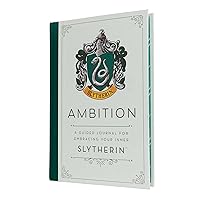 Harry Potter: Ambition: A Guided Journal for Embracing Your Inner Slytherin Harry Potter: Ambition: A Guided Journal for Embracing Your Inner Slytherin Hardcover