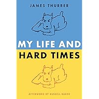 My Life and Hard Times (Perennial Classics) My Life and Hard Times (Perennial Classics) Paperback Mass Market Paperback Hardcover Audio, Cassette