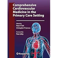 Comprehensive Cardiovascular Medicine in the Primary Care Setting (Contemporary Cardiology) Comprehensive Cardiovascular Medicine in the Primary Care Setting (Contemporary Cardiology) Kindle Hardcover Paperback