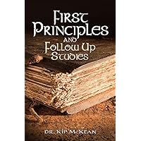 First Principles And Follow Up Studies (First Principles Collection) First Principles And Follow Up Studies (First Principles Collection) Paperback