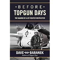 Before Topgun Days: The Making of a Jet Fighter Instructor