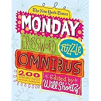 The New York Times Monday Crossword Puzzle Omnibus: 200 Solvable Puzzles from the Pages of The New York Times The New York Times Monday Crossword Puzzle Omnibus: 200 Solvable Puzzles from the Pages of The New York Times Paperback Spiral-bound