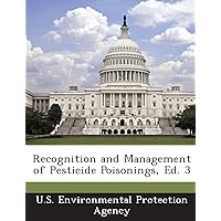 Recognition and Management of Pesticide Poisonings, Ed. 3