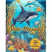 Vida Marinha - Livro de Colorir - Volume II: Livro de colorir de animais marinhos para crianças (Vida Marinha - Livros de Colorir) (Portuguese Edition)