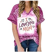 I Love You Mom Womens Tops Thanks Mother Tie Dye Tshirts Summer Casual Loose Fit Short Sleeve V Neck Blouses