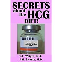 Secrets About the HCG Diet! Treatment Guide, Controversy, Benefits, Risks, Side Effects, and Contraindications (Bioidentical Hormones Book 5) Secrets About the HCG Diet! Treatment Guide, Controversy, Benefits, Risks, Side Effects, and Contraindications (Bioidentical Hormones Book 5) Kindle Audible Audiobook Paperback