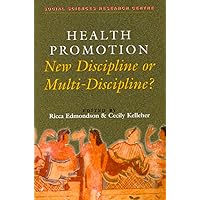 Health Promotion: Multi-Discipline or New Discipline? (Fabian Pamphlet) Health Promotion: Multi-Discipline or New Discipline? (Fabian Pamphlet) Hardcover Paperback