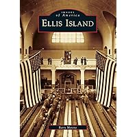 Ellis Island (NJ) (Images of America) Ellis Island (NJ) (Images of America) Paperback Kindle Hardcover