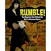Rumble!: The Magazine that Defined the Men's Adventure Genre Rumble!: The Magazine that Defined the Men's Adventure Genre Paperback Kindle