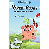 Varkie Gouws: Ruik na 'n vrot kous en tamatiesous (Afrikaans Edition) Varkie Gouws: Ruik na 'n vrot kous en tamatiesous (Afrikaans Edition) Kindle Paperback