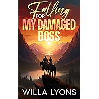Falling For My Damaged Boss: A Small-Town Brother's Best Friend Romance (Willow Creek Series) Falling For My Damaged Boss: A Small-Town Brother's Best Friend Romance (Willow Creek Series) Kindle Paperback Audible Audiobook