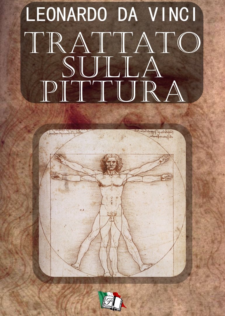 Trattato sulla Pittura (Italian Edition)