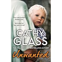 Unwanted: The care system failed Lara. Will she fail her own child? Unwanted: The care system failed Lara. Will she fail her own child? Kindle Audible Audiobook Paperback
