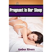 Pregnant In Her Sleep (Reluctant Taboo Erotica) Pregnant In Her Sleep (Reluctant Taboo Erotica) Kindle Audible Audiobook