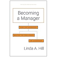Becoming a Manager: How New Managers Master the Challenges of Leadership Becoming a Manager: How New Managers Master the Challenges of Leadership Hardcover Audible Audiobook Kindle Paperback Audio CD