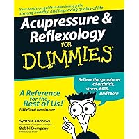 Acupressure & Reflexology for Dummies Acupressure & Reflexology for Dummies Paperback Kindle Digital