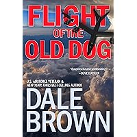 Flight of the Old Dog (Patrick McLanahan Book 1) Flight of the Old Dog (Patrick McLanahan Book 1) Kindle Audible Audiobook Mass Market Paperback Hardcover Audio CD Paperback