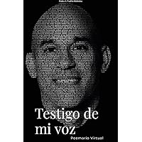 Testigo de mi voz: Poemario Virtual (Spanish Edition)